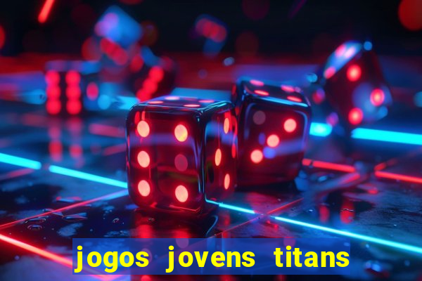 jogos jovens titans battle blitz